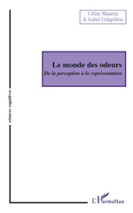 E-book, Le monde des odeurs : de la perception à la représentation, Manetta, Céline, L'Harmattan
