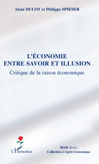 eBook, L'économie entre savoir et illusion : critique de la raison économique, L'Harmattan