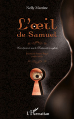 E-book, L'oeil de Samuel : sexe et pouvoir sous la Restauration anglaise : Journal de Samuel Pepys, 1660-1669, L'Harmattan