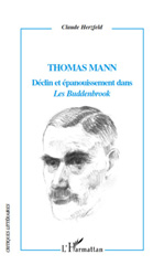 eBook, Thomas Mann : déclin et épanouissement dans Les Buddenbrook, L'Harmattan