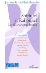 E-book, Spirituel et rationnel : les alliances paradoxales : actes du colloque au Palais de l'Institut le 11 septembre 2010, L'Harmattan