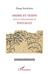 E-book, Ordre et temps dans la philosophie de Foucault, Sardinha, Diogo, L'Harmattan