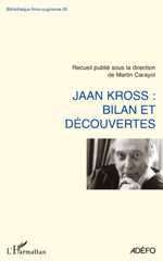 E-book, Jaan Kross : bilan et découvertes : actes de la Journée Jean Kross, 28 novembre 2008, L'Harmattan