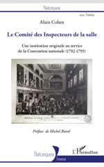 E-book, Le Comité des Inspecteurs de la salle : une institution originale au service de la Convention nationale, 1792-1795, Cohen, Alain, L'Harmattan