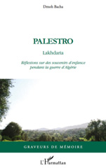 E-book, Palestro : Lakhdaria : réflexions sur des souvenirs d'enfance pendant la guerre d'Algérie, Bacha, Dmoh, L'Harmattan