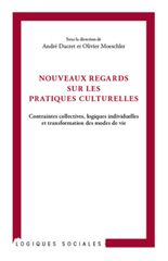 E-book, Nouveaux regards sur les pratiques culturelles : contraintes collectives, logiques individuelles et transformation des modes de vie, L'Harmattan