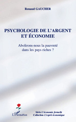 E-book, Psychologie de l'argent et économie : abolirons-nous la pauvreté dans les pays riches?, Gaucher, Renaud, L'Harmattan