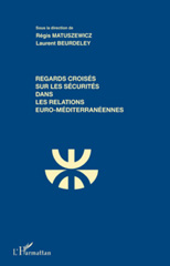 E-book, Regards croisés sur les sécurités dans les relations euro-méditerranéennes, L'Harmattan