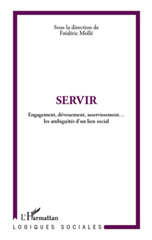 E-book, Servir : engagement, dévouement, asservissement : les ambiguïtés d'un lien social, L'Harmattan
