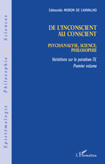E-book, Variations sur le paradoxe, vol.4-1: De l'inconscient au conscient : psychanalyse, science, philosophie, L'Harmattan