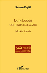 E-book, La théologie contextuelle arabe : modèle libanais, L'Harmattan