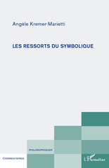 E-book, Les ressorts du symbolique, Kremer-Marietti, Angèle, L'Harmattan