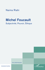 E-book, Michel Foucault : subjectivité, pouvoir, éthique, Riahi, Naima, L'Harmattan