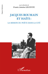 E-book, Jacques Roumain et Haïti : la mission du poète dans la cité, L'Harmattan