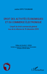 E-book, Droit des activités économiques et du commerce électronique : l'esprit du droit commercial général issu de la réforme du 15 décembre 2010, L'Harmattan