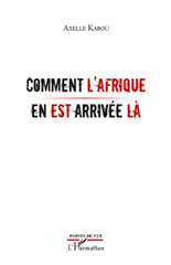 eBook, Comment l'Afrique en est arrivée là, L'Harmattan