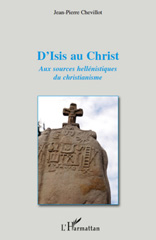 E-book, D'Isis au Christ : aux sources hellénistiques du christianisme, L'Harmattan