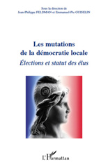 eBook, Les mutations de la démocratie locale : élections et statut des élus, L'Harmattan