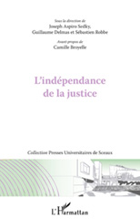 E-book, L'indépendance de la justice : actes de la journée d'étude de l'Institut d'études de droit public (IEDP) : 19 novembre 2010, L'Harmattan