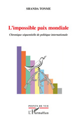 E-book, L'impossible paix mondiale : chronique séquentielle de politique internationale, Shanda Tonme, Jean-Claude, L'Harmattan