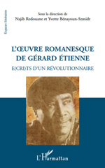 E-book, L'oeuvre romanesque de Gérard Étienne : é(cri)ts d'un révolutionnaire, L'Harmattan