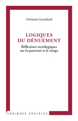 E-book, Logiques du dénuement : réflexions sociologiques sur la pauvreté et le temps, Guinchard, Christian, L'Harmattan