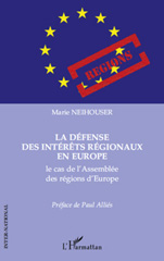 E-book, La défense des intérêts régionaux en Europe : le cas de l'Assemblée des régions d'Europe, Neihouser, Marie, L'Harmattan