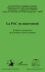 E-book, La PAC en mouvement : évolution et perspectives de la politique agricole commune, L'Harmattan