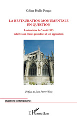 E-book, La restauration monumentale en question : la circulaire du 5 août 1985 relative aux études préalables et son application, L'Harmattan