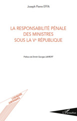 E-book, La responsabilité pénale des ministres sous la Ve République, Effa, Joseph Pierre, L'Harmattan
