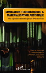 eBook, Simulation technologique et matérialisation artistique : une exploration transdisciplinaire arts-sciences, L'Harmattan