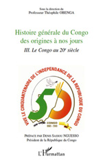 eBook, Histoire générale du Congo des origines à nos jours, vol. 3 : Le Congo au XXe siècle, L'Harmattan