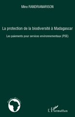 E-book, La protection de la biodiversité à Madagascar : les paiements pour services environnementaux : PSE, Randrianarison, Mino, L'Harmattan