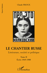 E-book, Le chantier russe : littérature, société et politique, vol. 2: Écrits 1969-1980, L'Harmattan