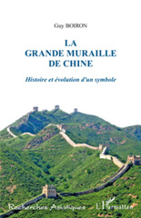 E-book, La grande muraille de Chine : histoire et évolution d'un symbole, L'Harmattan