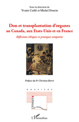 E-book, Don et transplantation d'organes au Canada, aux États-Unis et en France : réflexions éthiques et pratiques comparées, L'Harmattan