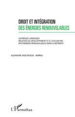E-book, Droit et intégration des énergies renouvelables : les règles juridiques relatives au développement et à l'utilisation des énergies renouvelables dans le bâtiment, L'Harmattan