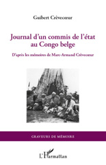 E-book, Journal d'un commis de l'Etat au Congo belge : d'après les mémoires de Marc-Armand Crèvecoeur, L'Harmattan