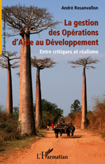 E-book, La gestion des opérations d'aide au développement, OPAD : entre critiques et réalisme : manuel d'acquisition et de renforcement des compétences professionnelles, L'Harmattan