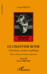 E-book, Le chantier russe : littérature, société et politique, vol. 3: Ecrits 1980-1992, L'Harmattan