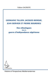 eBook, Germaine Tillion, Jacques Berque, Jean Servier et Pierre Bourdieu : des ethnologues dans la guerre d'indépendance algérienne, L'Harmattan