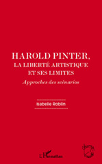 eBook, Harold Pinter, la liberté artistique et ses limites : approches des scénarios, L'Harmattan