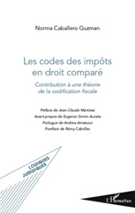 E-book, Les codes des impôts en droit comparé : contribution à une théorie de la codification fiscale, L'Harmattan