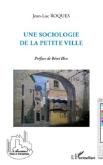 E-book, Une sociologie de la petite ville, L'Harmattan