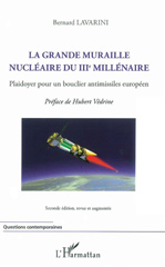 E-book, La grande muraille nucléaire du IIIe millénaire : plaidoyer pour un bouclier antimissile européen, L'Harmattan