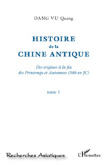 E-book, Histoire de la Chine antique : des origines à la fin des Printemps et Automnes, 546 av. J.-C., vol. 1, L'Harmattan