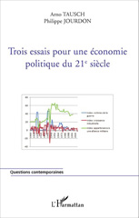 eBook, Trois essais pour une économie politique du 21e siècle : mondialisation, gouvernance mondiale, marginalisation, L'Harmattan