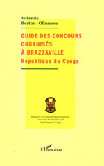 E-book, Guide des concours organisés à Brazzaville : République du Congo, Editions L'Harmattan
