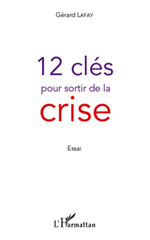 E-book, 12 clés pour sortir de la crise : Essai, L'Harmattan