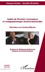 eBook, André de Peretti : Rencontres et compagnonnages franco-marocains : Entretien avec Gaston Pineau, L'Harmattan